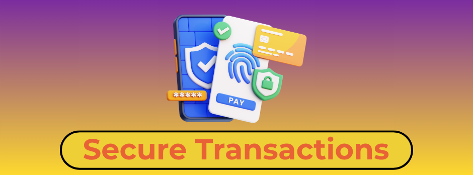 Secure Transactions